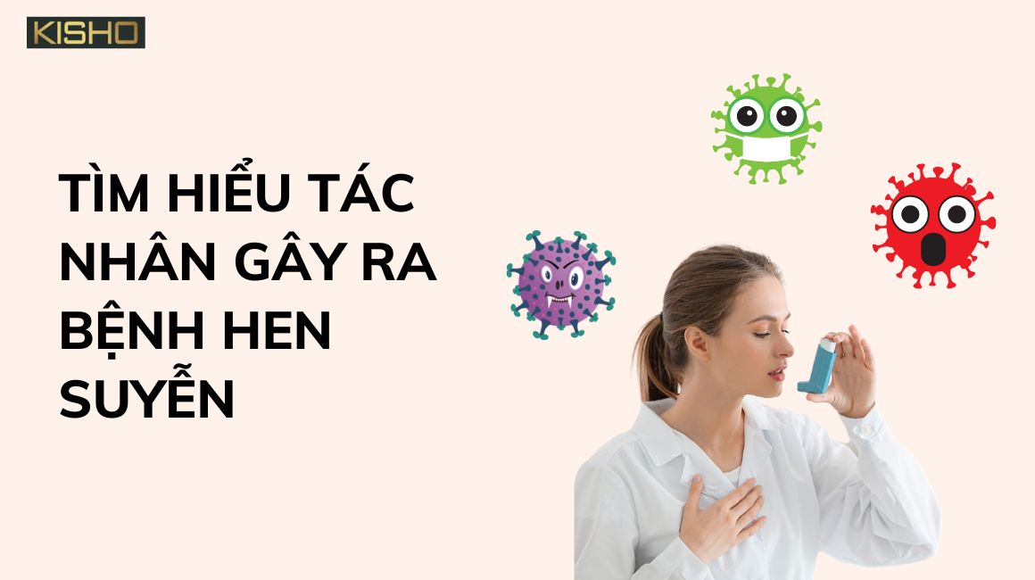 tác nhân gây ra bệnh hen suyễn