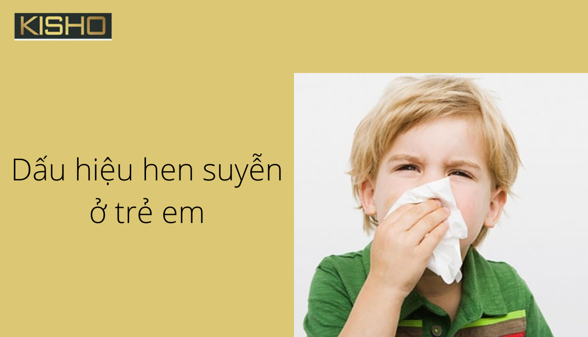 Dấu hiệu trẻ bị hen suyễn