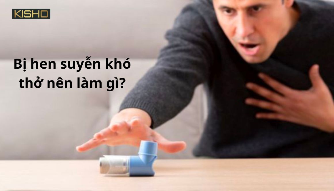 Bị hen suyễn khó thở nên làm gì?
